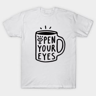 Open Your Eyes T-Shirt